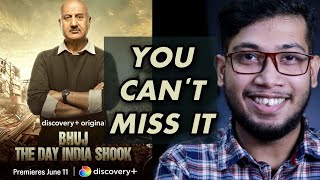 Bhuj The Day India Shook Movie Review  Discovery  Anupam Kher [upl. by Aloz797]