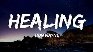 Tion Wayne  Healing [upl. by Watt438]