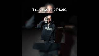 Dthang“ Talk Facts Dthang X Tdot X Bando sped up [upl. by Adnalohs]