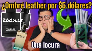 Ombré leather por tan solo 5 Fraiche lo hizo Comparando Zenz con perfume original [upl. by Gamber78]