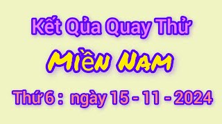 Quay Thử Xổ Số Miền Nam Hôm Nay Ngày 15 Tháng 11 Năm 2024  Thứ 6 [upl. by Einatsed]