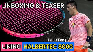 UNBOXING DAN REVIEW raket terbaru Lining Halbertec 8000  desain asli KEREN dan MEWAH [upl. by Atinet]