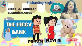 The piggy bank by Scholar  Podar International school  Class 3 English chapter 5 [upl. by Sammons]