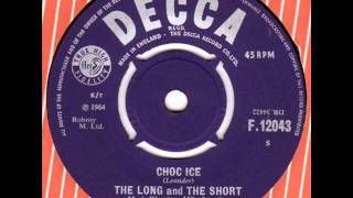 Long amp The Short  Choc Ice Decca 1964wmv [upl. by Durarte474]