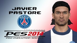 14 PASTORE  Paris Saint Germain  PES 2014 [upl. by Aisatan651]