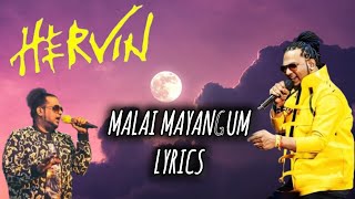 Malai Mayangum  HERVIN  Lyrics [upl. by Colfin]