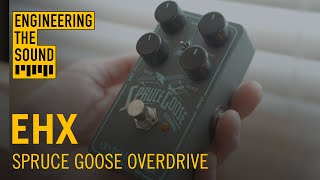 EHX Spruce Goose  Full Demo and Review [upl. by Naloj]