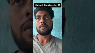 Ma’am Vs Backbencher 🤣shorts comedy funny relatable viralshorts [upl. by Sabra]