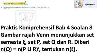 Praktis komprehensif Bab 4 No 8  Tingkatan 4 Bab 4 Operasi Set  KSSM Matematik Tingkatan 4 [upl. by Deina]