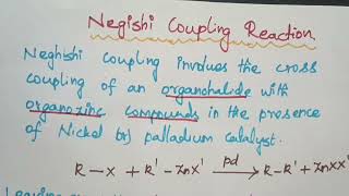 NEGISHI COUPLING REACTION WITH MECHANISM IN TAMIL  CSIR NET ORGANO METALLIC CHEMISTRY AJ Chem [upl. by Athene]