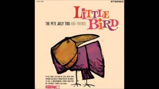 Pete Jolly Trio  Little Bird [upl. by Ced492]