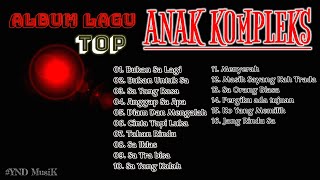 TOP ALBUM ANAK KOMPLEKS  LAGU TIMUR TERPOPULER 2022 [upl. by Hamish]