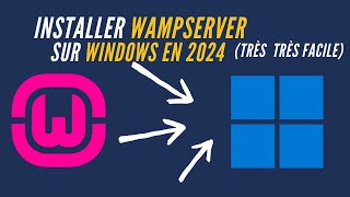 Comment installer Wampserver sur windows en 2024 [upl. by Dollie]