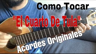 Como Tocar “El Cuarto de Tula” en GUITARRA  ACORDES ORIGINALES [upl. by Rorie]