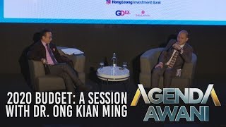 Agenda AWANI 2020 Budget  A session with Dr Ong Kian Ming [upl. by Akilaz]