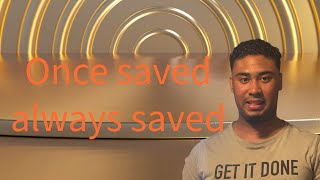 Once saved always saved 2 must watch [upl. by Yorztif]