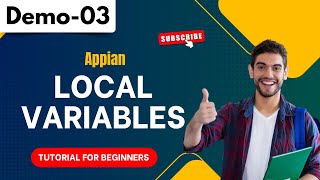 Appian demo 03  Local Variables  Tutorial for Beginners [upl. by Asirrac864]