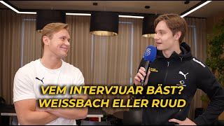 Vem intervjuar bäst Weissbach eller Ruud [upl. by Savell]