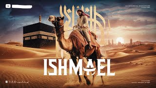 ISHMAEL The Genesis of ISLAM  Biblical Stories Explained [upl. by Stanwin]