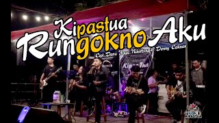 RUNGOKNO AKU  KIPASTUA LIVE IN DJIM CAFFE PRINGSEWU [upl. by Fenner]