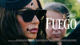 EDITA  FUEGO OFFICIAL VIDEO 34 [upl. by Lunsford]