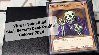 Viewer Submitted Skull Servant Deck Profile October 2024 [upl. by Sixel]