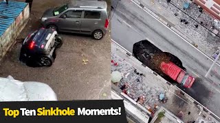 Top 10 Intense Sinkhole Moments Caught On Camera  Huge Sinkholes [upl. by Redienhcs]