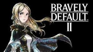 Bravely Default 2 Part 25 [upl. by Juno]