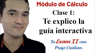 Clase 1 Módulo de Cálculo diferencial e integral  Exani II  Guía interactiva [upl. by Minerva]