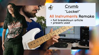 Crumb  Locket All Instruments Remake amp Tutorial [upl. by Ailido]