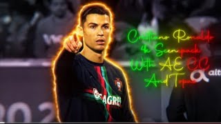 CRISTIANO RONALDO RARE CLIPS SCENEPACK 4K With AE CC and TOPAZ Ronaldo [upl. by Alit]