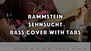 Rammstein  Sehnsucht  Bass Cover w OnScreen Tabs [upl. by Everara]