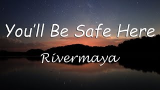 Youll Be Safe Here  Rivermaya Youll Be Safe Here Rivermaya Lyrics [upl. by Noelopan558]