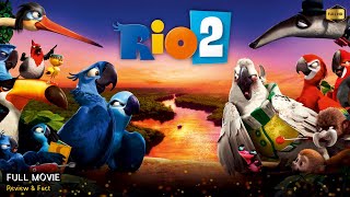 Rio 2 Full Movie In English  New Animation Movie  White Feather Movies  Review amp Facts [upl. by Leigha559]