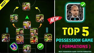 Top 5 Best Formations For Possession Game In eFootball 2025 Best Custom Formation For Possession [upl. by Enivid]