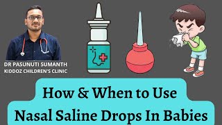 How amp When to Use Nasal Saline Drops In Babies  Dr Pasunuti Sumanth [upl. by Filmer]