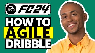 How To Agile Dribble in FC 24 [upl. by Novah]