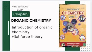 Chap15  Organic chemistry  lectures1  introduction  Vital force theory  Class 11 [upl. by Eloisa704]