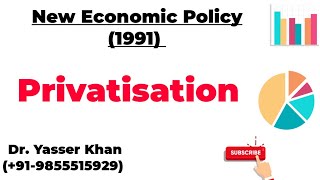 Privatisation  New Economic Policy  1991 [upl. by Ydniahs]