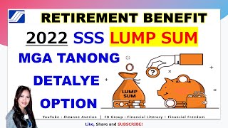 2022 SSS Retirement Benefit Lump Sum [upl. by Emmery]