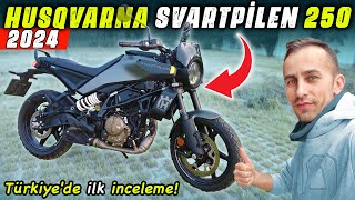 YENİ 2024 HUSQVARNA SVARTPİLEN 250 Türkiyedeki İlk İnceleme ve Sürüş Motovlog [upl. by O'Shee]