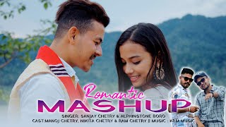 NEPALIHINDIASSAMESEBODO  ROMANTIC MASHUP 2023  ALPHINSTONE BORO amp SANJAY CHETRY [upl. by Kellyann]