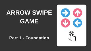 Arrow Swipe Game with HTML CSS and JavaScript Part 1  Foundation [upl. by Tnarg196]