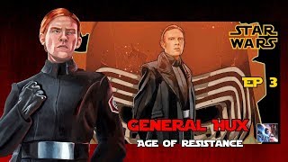 General Hux กับอดีตสุดดำมืด สู่การเป็นนายพลแห่งปฐมภาคี Age of Resistance EP 3 Star Force [upl. by Kleinstein7]