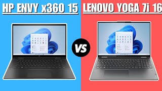 HP ENVY x360 15 vs Lenovo Yoga 7i 16  Which One Is Better [upl. by Haret]