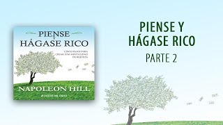 Piense y hágase rico  Parte 2 AUDIOLIBRO OFICIAL [upl. by Rohn]