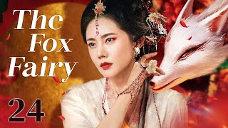 The Fox Fairy  24｜A Chinese Ghost Story  Man and Demon in Love [upl. by Ary]