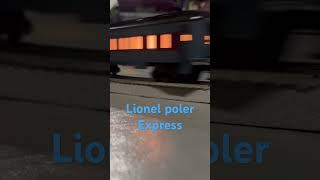 Lionel poler express [upl. by Dias]