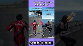 Tatsuya vs Luna ability test freefire viralshort shorts [upl. by Pearlman]