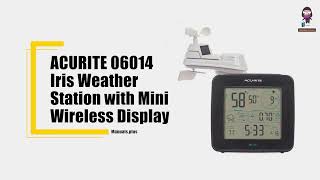 How to Set Up the AcuRite 06014 Iris Weather Station with Mini Wireless Display [upl. by Son31]